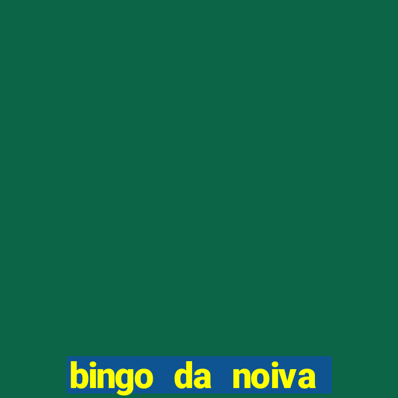 bingo da noiva para imprimir